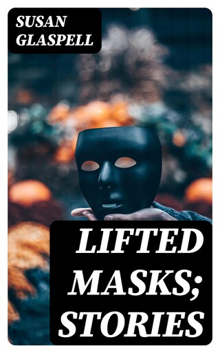 Lifted Masks; stories bookCoverFor