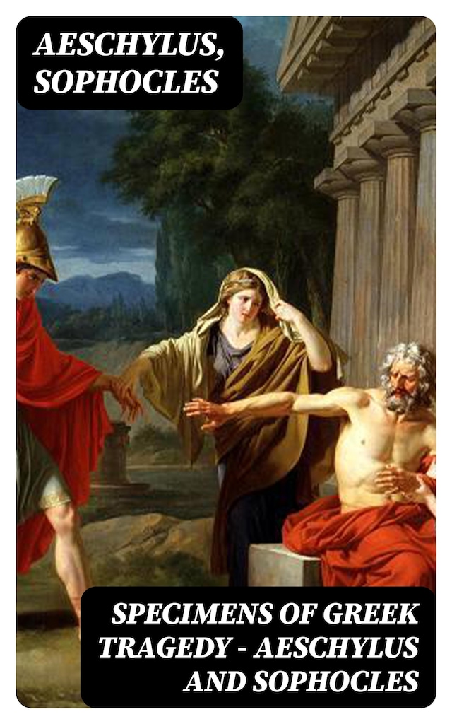 Buchcover für Specimens of Greek Tragedy — Aeschylus and Sophocles