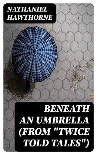 Beneath an Umbrella (From "Twice Told Tales") bookCoverFor