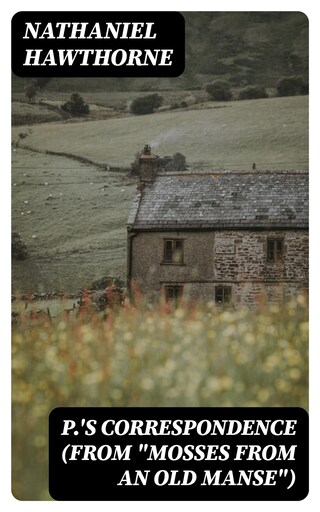 P.'s Correspondence (From "Mosses from an Old Manse") bookCoverFor