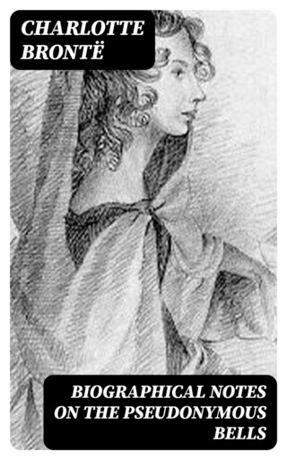 Biographical Notes on the Pseudonymous Bells bookCoverFor