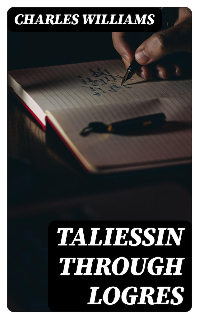 Book cover for Taliessin through Logres