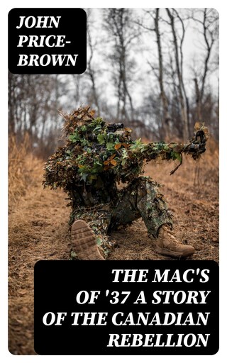 The Mac's of '37 A Story of The Canadian Rebellion bookCoverFor