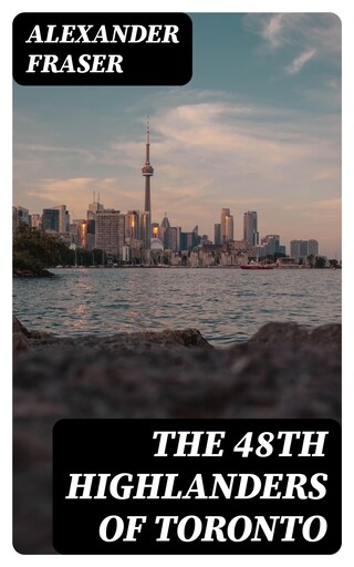 The 48th Highlanders of Toronto bookCoverFor