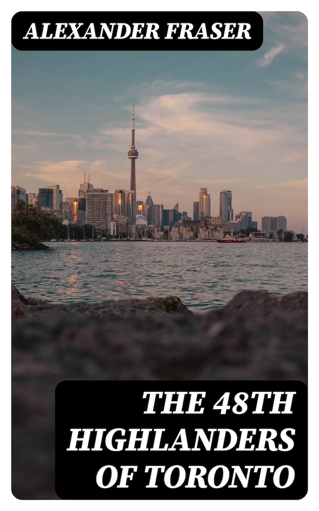 Okładka książki dla The 48th Highlanders of Toronto