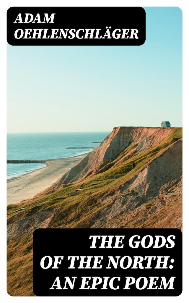 The Gods of the North: an epic poem