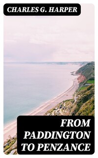 From Paddington to Penzance