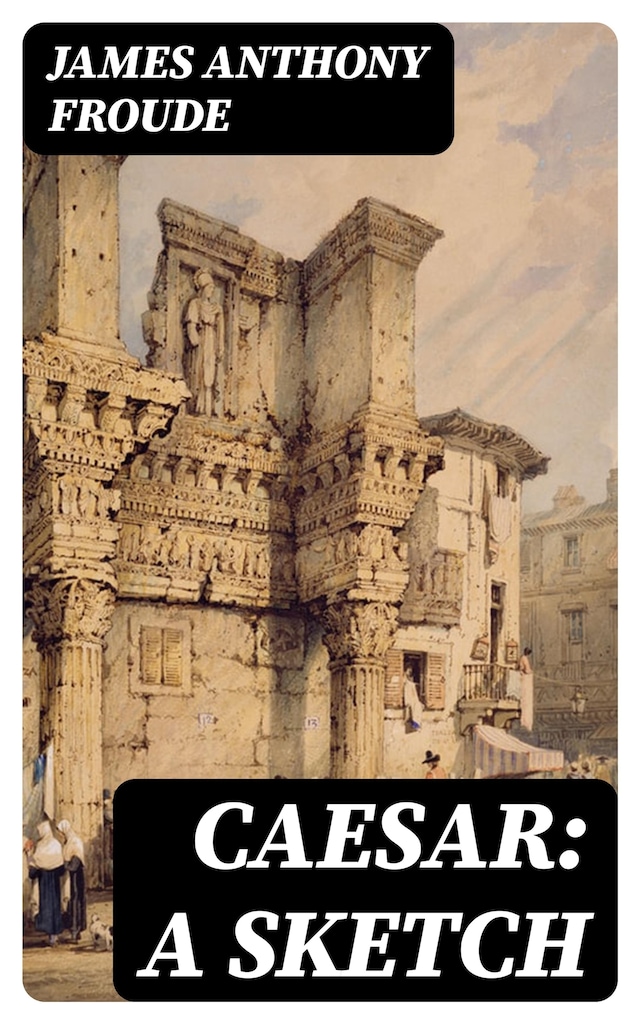 Book cover for Caesar: A Sketch