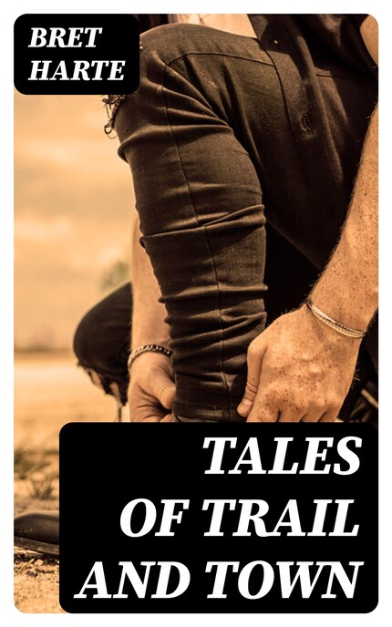 Tales of Trail and Town bookCoverFor