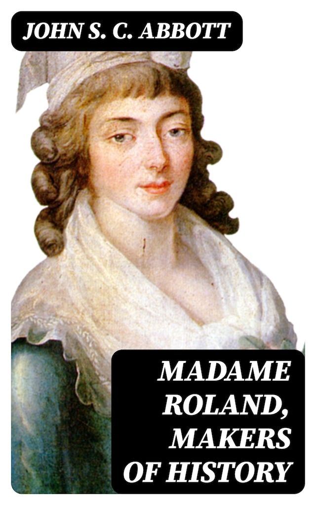 Okładka książki dla Madame Roland, Makers of History