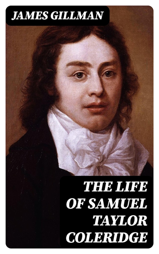 Book cover for The Life of Samuel Taylor Coleridge