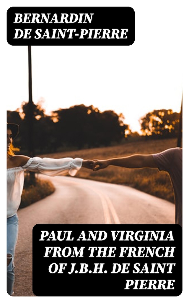 Book cover for Paul and Virginia from the French of J.B.H. de Saint Pierre