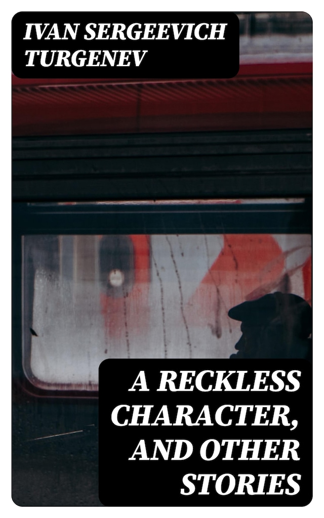 Book cover for A Reckless Character, and Other Stories
