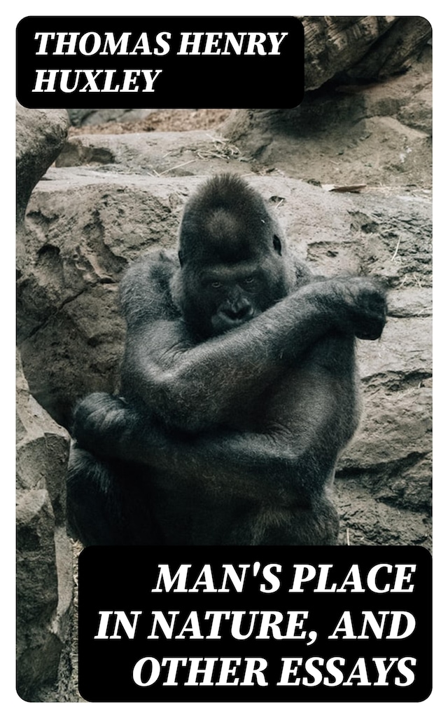 Kirjankansi teokselle Man's Place in Nature, and Other Essays