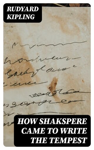 How Shakspere Came to Write the Tempest bookCoverFor