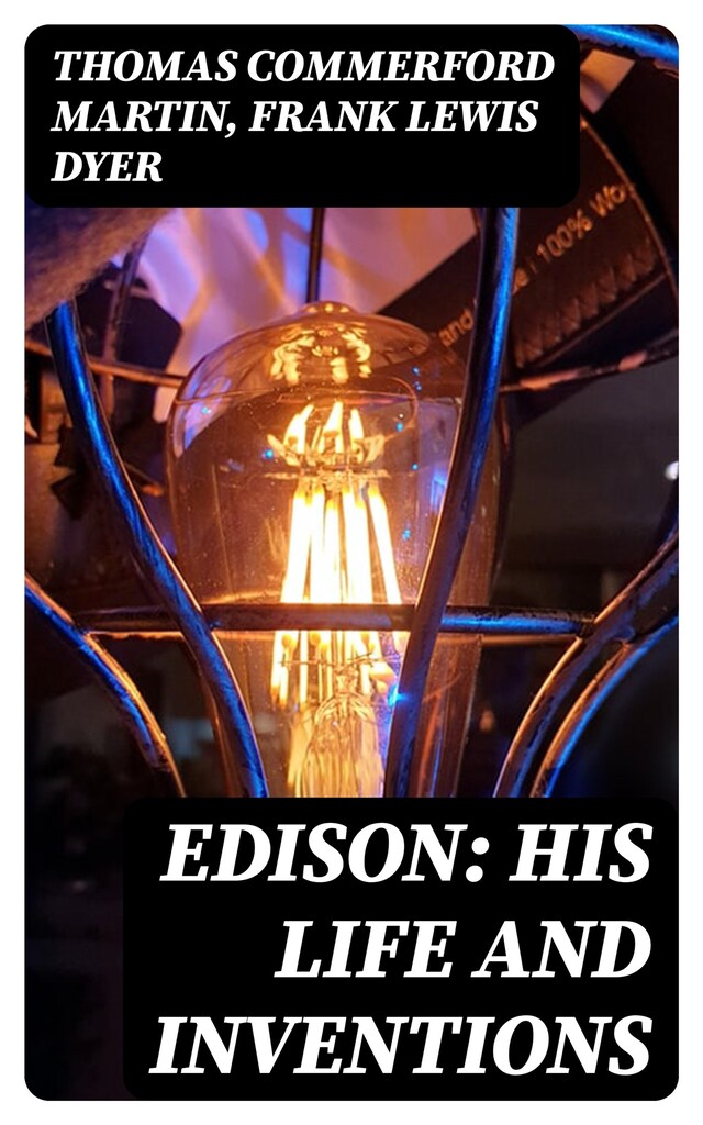 Book cover for Edison: His Life and Inventions