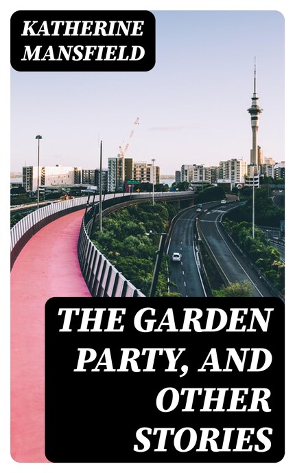 The Garden Party, and Other Stories bookCoverFor