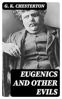 Eugenics and Other Evils