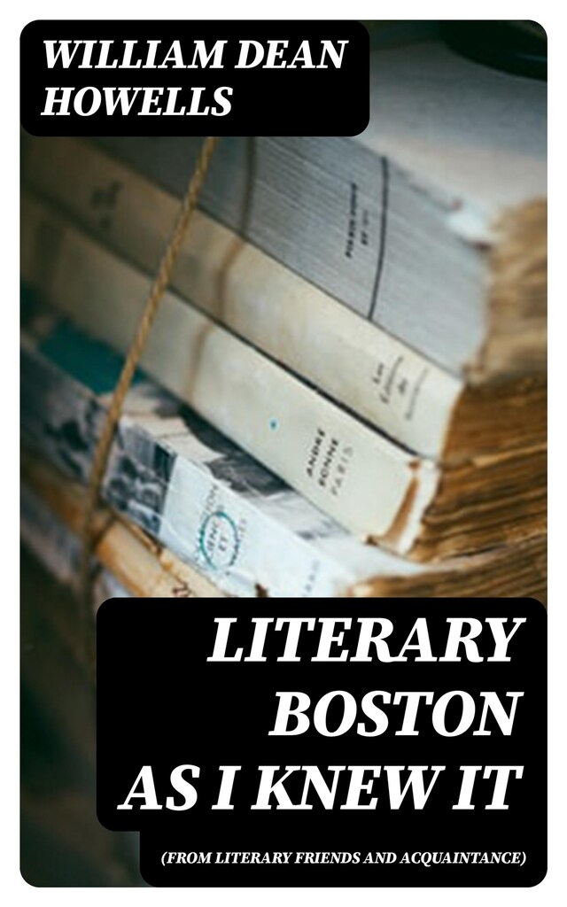 Boekomslag van Literary Boston as I Knew It (from Literary Friends and Acquaintance)