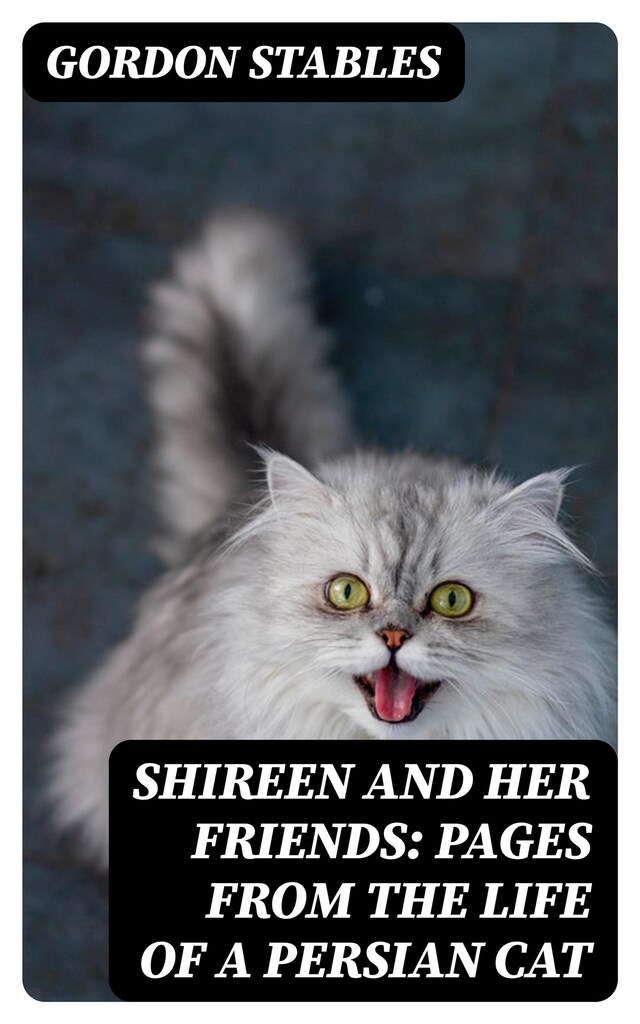 Buchcover für Shireen and her Friends: Pages from the Life of a Persian Cat