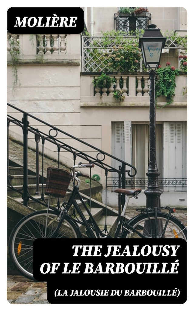 Book cover for The Jealousy of le Barbouillé (La Jalousie du Barbouillé)