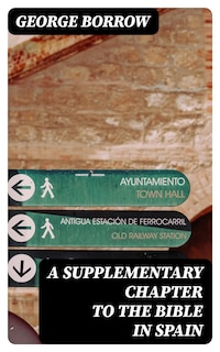 A Supplementary Chapter to the Bible in Spain