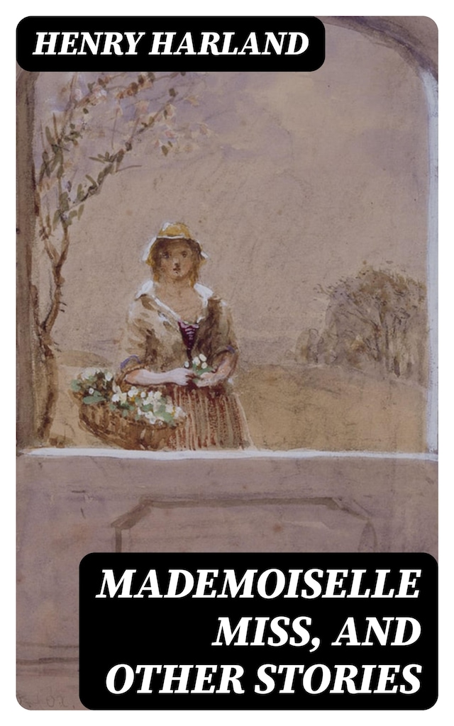 Boekomslag van Mademoiselle Miss, and Other Stories