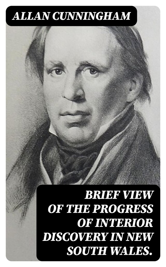 Book cover for Brief View of the Progress of Interior Discovery in New South Wales.