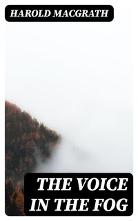 The Voice in the Fog
