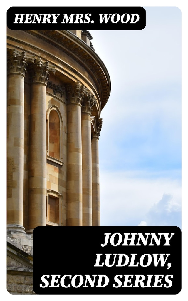 Book cover for Johnny Ludlow, Second Series