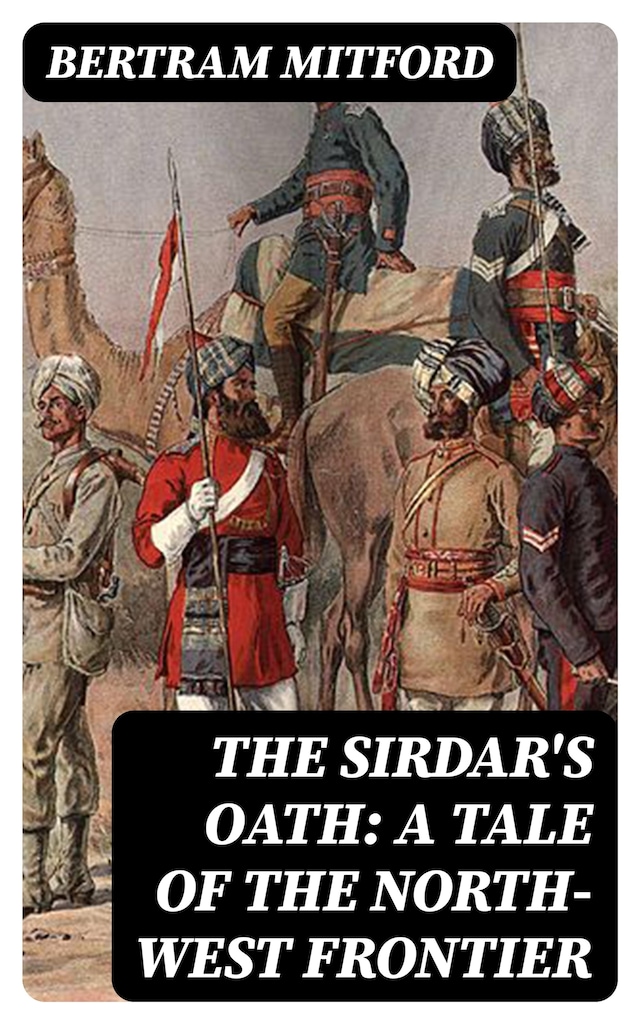 Book cover for The Sirdar's Oath: A Tale of the North-West Frontier