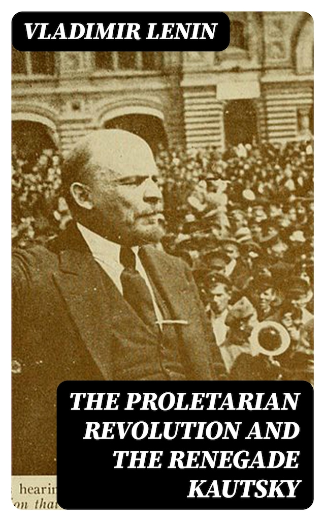 Bogomslag for The Proletarian Revolution and the Renegade Kautsky