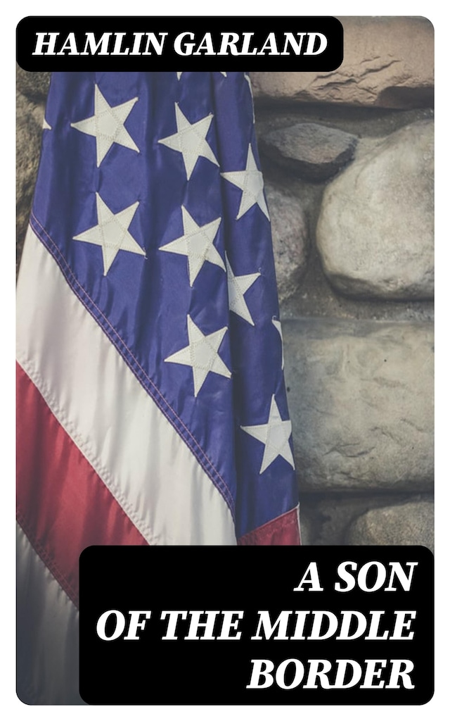 Book cover for A Son of the Middle Border