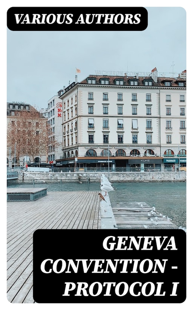 Book cover for Geneva Convention — Protocol I