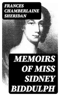 Memoirs of Miss Sidney Biddulph