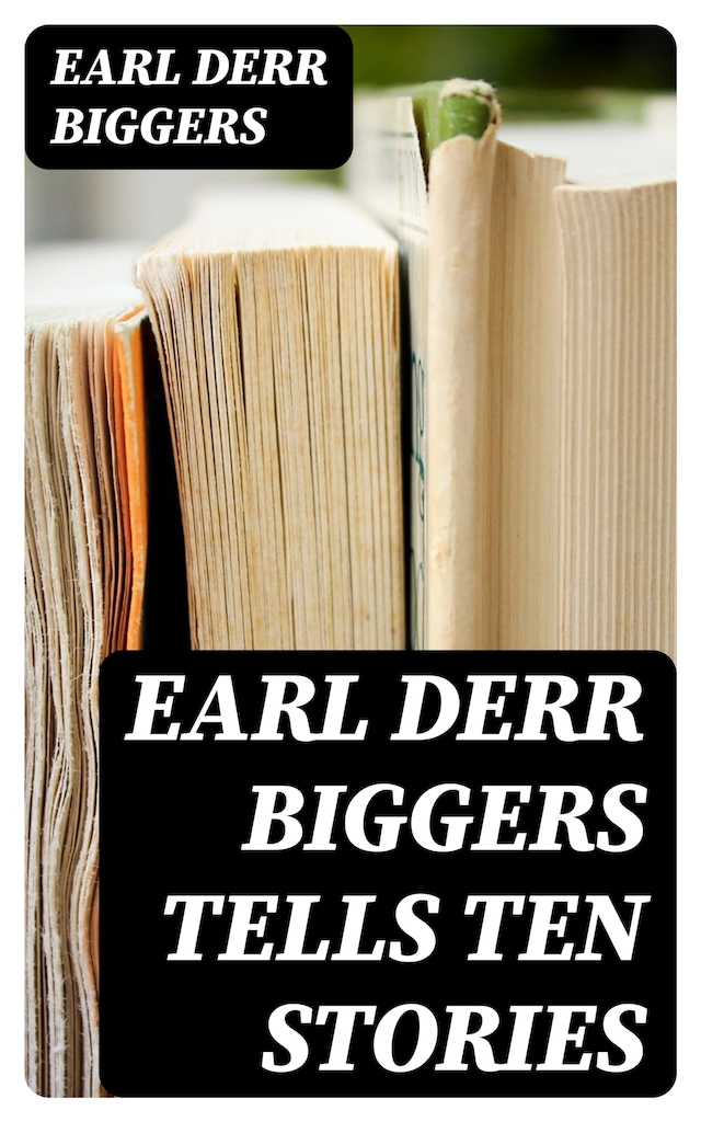 Kirjankansi teokselle Earl Derr Biggers Tells Ten Stories