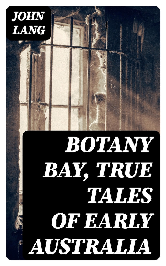 Book cover for Botany Bay, True Tales of Early Australia