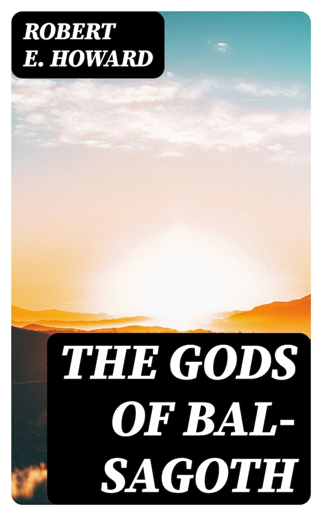 Okładka książki dla The Gods of Bal-Sagoth