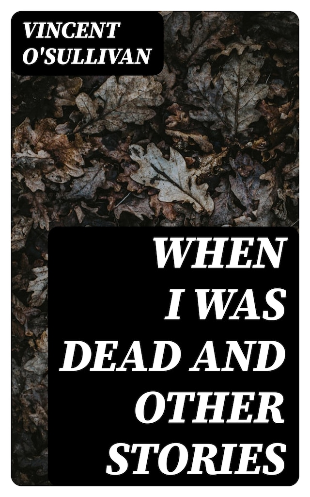 Book cover for When I Was Dead and other stories