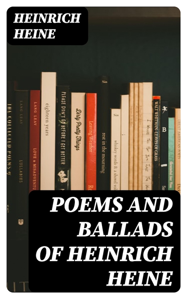 Copertina del libro per Poems and Ballads of Heinrich Heine