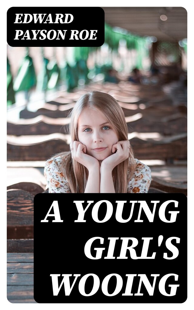Book cover for A Young Girl's Wooing