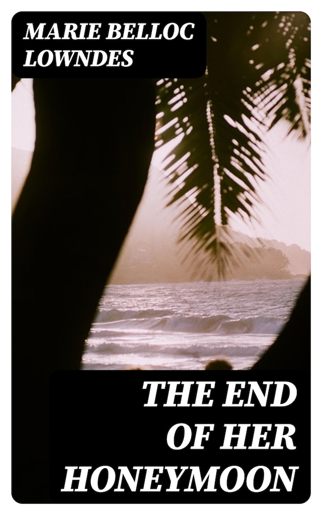 Book cover for The End of Her Honeymoon