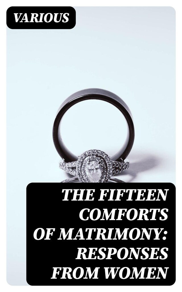 Copertina del libro per The Fifteen Comforts of Matrimony: Responses From Women