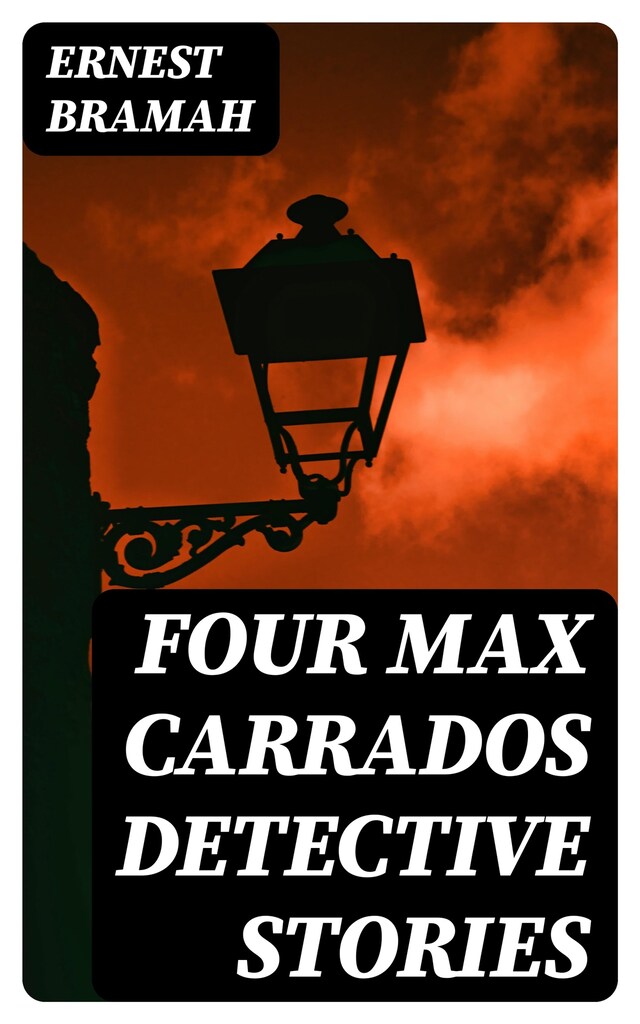 Book cover for Four Max Carrados Detective Stories