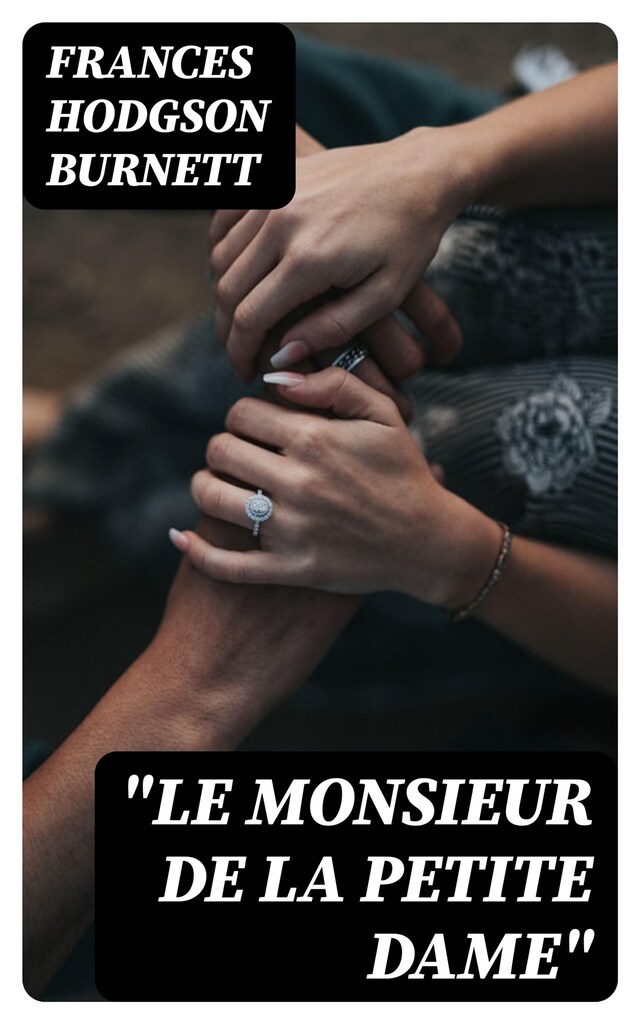 Book cover for "Le Monsieur de la Petite Dame"