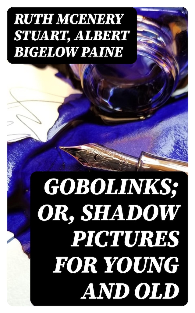 Book cover for Gobolinks; or, Shadow Pictures for Young and Old