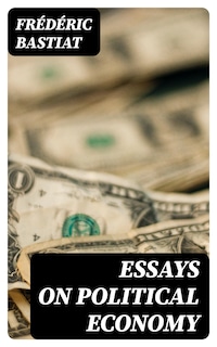Essays on Political Economy