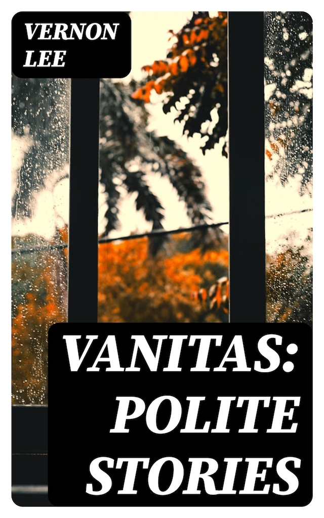 Book cover for Vanitas: Polite Stories
