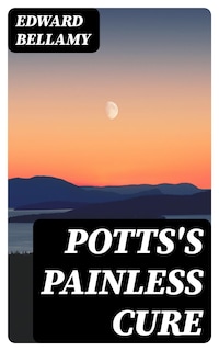 Potts's Painless Cure