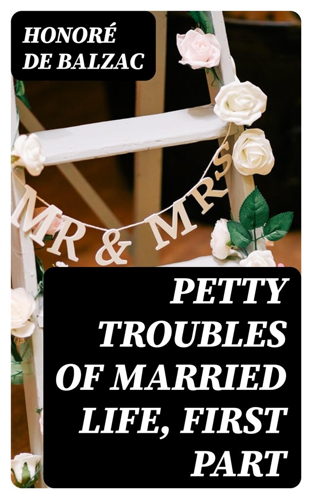 Book cover for Petty Troubles of Married Life, First Part